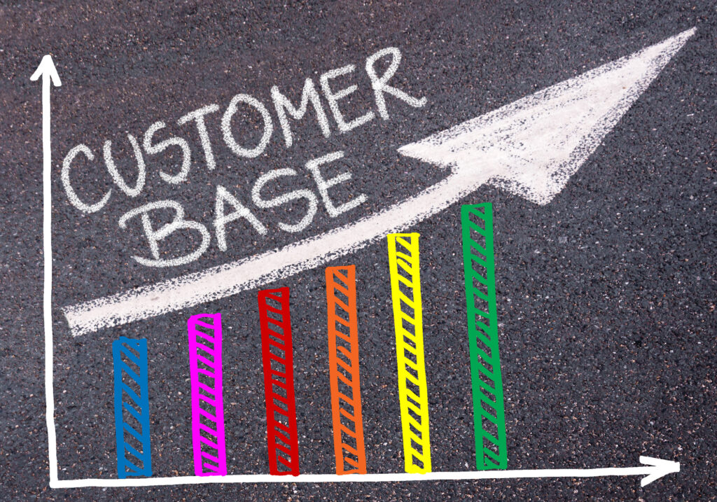 Turn Your Business Idea Into a Reality 8 Build Your Customer Base